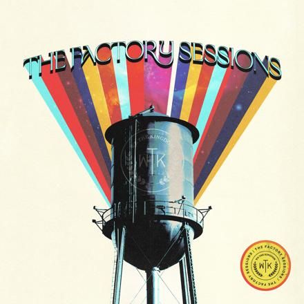 We The Kingdom – The Factory Sessions